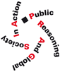 PRAGSIA - Public Reasoning and Global Society in Action